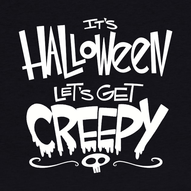 It's Halloween...Let's Get Creepy! by westinchurch